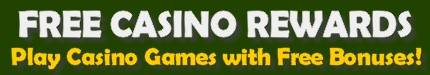 Free Casino Rewards